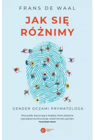 Jak si� r�nimy. Gender oczami prymatologa wyd. 2024