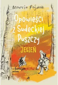 Jesie�. Opowie�ci z Sudeckiej Puszczy