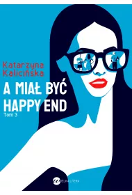 eBook A mia� by� happy end. Mika. Tom 3 mobi epub