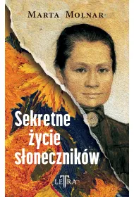 Sekretne �ycie s�onecznik�w (barwione brzegi)