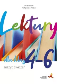 Lektury dla klas 4-6. Zeszyt wicze