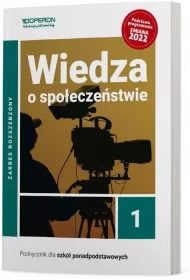 Wiedza o spoeczestwie 1. Podrcznik dla szk ponadpodstawowych. Zakres rozszerzony