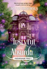 eBook Instytut Absurdu. Poszukiwanie Pana P. mobi epub