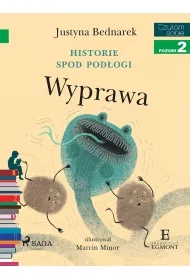eBook Wyprawa. Historie spod podogi. Tom 2. Czytam sobie. Poziom 2 mobi epub