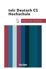 Prfung Express telc Deutsch C1 Hochschule