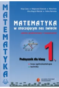 Matematyka w otaczaj�cym nas �wiecie. Klasa 1. Podr�cznik. Zakres podstawowy i rozszerzony
