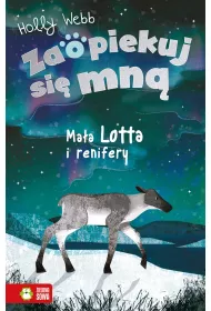 Maa Lotta i renifery. Zaopiekuj si mn