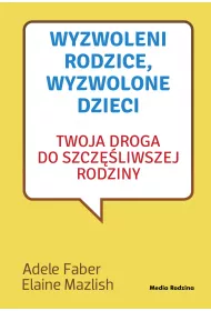 eBook Wyzwoleni rodzice, wyzwolone dzieci - 2017 mobi epub