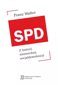 SPD. Z historii niemieckiej socjaldemokracji