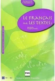 Francais par les textes T.2