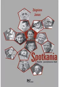 Spotkania. Ka�de pozostawia �lad