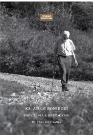 Ks. Adam Boniecki. wiczenia z optymizmu