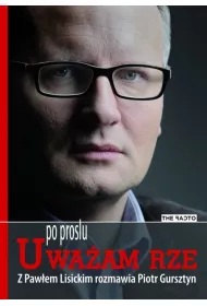 Po prostu Uwa�am Rze