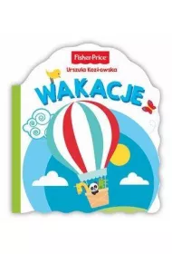 Fisher Price. Wakacje