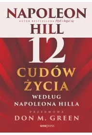 12 cud�w �ycia wed�ug Napoleona Hilla