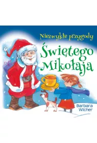 Niezwyk�e przygody �wi�tego Miko�aja
