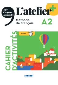 L'atelier+ A2. Zeszyt �wicze� + didierfle.app