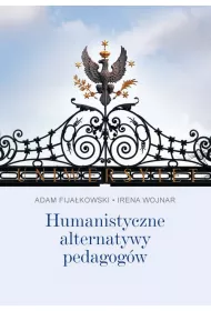 Humanistyczne alternatywy pedagog�w