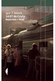 14:57 do Czyty. Reporta�e z Rosji