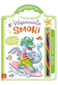 Wspania�e smoki. Malowanka z naklejkami