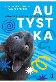 Autystka. Analiza bez znieczulenia