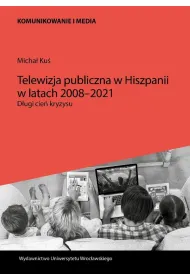 Telewizja publiczna w Hiszpanii w latach 2008-2021
