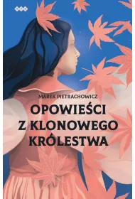 Opowie�ci z klonowego kr�lestwa