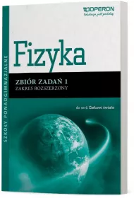 Ciekawi wiata. Fizyka 1. Zbir zada. Zakres rozszerzony. Szkoy ponadgimnazjalne
