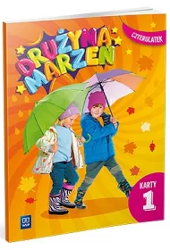 Druyna marze. Karty pracy. Czterolatek. Cz 1