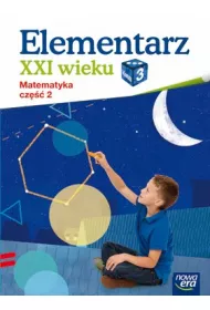 Elementarz XXI wieku. Klasa 3. Matematyka, cz�� 2