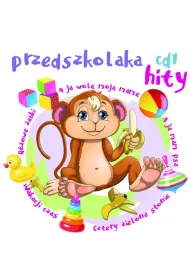 Przedszkolaka hity 1 (CD)
