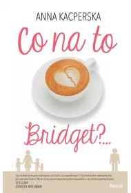 Co na to bridget