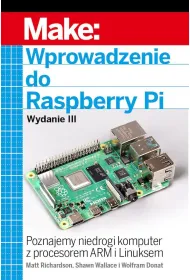 Wprowadzenie do Raspberry Pi. Wydanie III