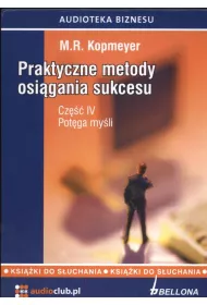 Audiobook Praktyczne metody osi�gania sukcesu. Cz�� IV. Pot�ga my�li. Ksi��ka audio 3CD
