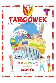 Targ�wek. Kolorowy portret miasta