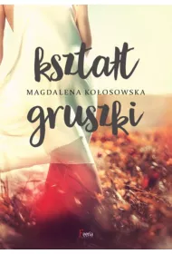 Kszta�t gruszki * *