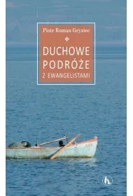 Duchowe podr�e z Ewangelistami