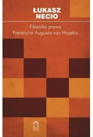 Filozofia prawa Friedricha Augusta von Hayeka
