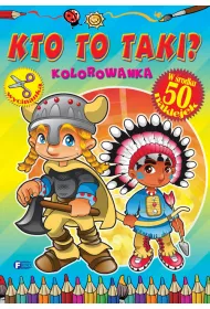 Kolorowanka. Kto to taki? *