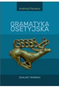 Gramatyka osetyjska (Dialekt Iro�ski)