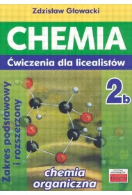 Chemia 2b. wiczenia dla licealistw. Zakres podstawowy i rozszerzony