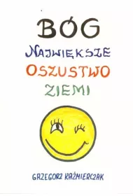 B�g, najwi�ksze oszustwo ziemi