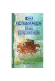 Mi�osz i d�ugi cie� wojny
