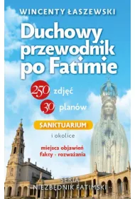 Duchowy przewodnik po Fatimie