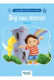 Zagadki i kolorowanki. B�g nas strze�e. Psalm 91