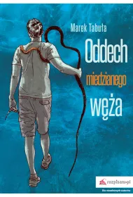 Oddech miedzianego w�a