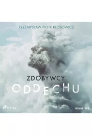 Audiobook Zdobywcy oddechu mp3