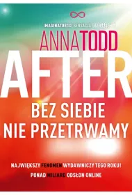 Bez siebie nie przetrwamy. After. Tom 4
