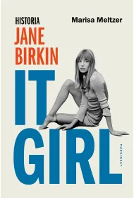 It Girl. Historia Jane Birkin