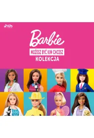 Audiobook Barbie - Mo�esz by� kim chcesz - kolekcja mp3